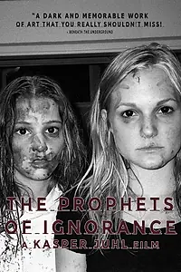 Главный постер фильма «The Prophets of Ignorance (2016)»