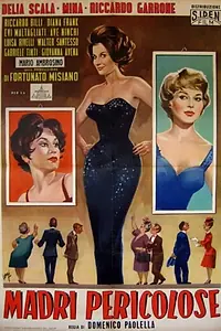 Главный постер фильма «Madri pericolose (1960)»