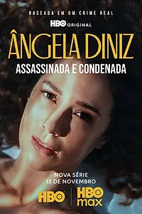 Постер к сериалу «Анджела Диниз: Убита и осуждена (2025)»