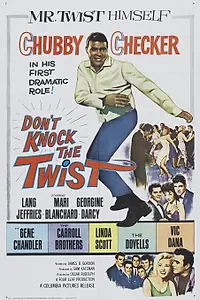 Постер к фильму «Don't Knock the Twist (1962)»