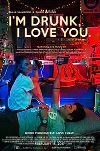Постер к фильму «Я пьян, я люблю тебя (2017)»