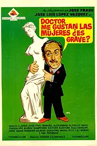 Постер к фильму «Доктор, я люблю женщин, это серьезно? (1974)»