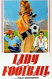 Главный постер фильма «Леди Футбол (1979)»