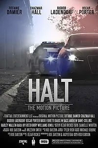 Главный постер фильма «Halt: The Motion Picture (2018)»