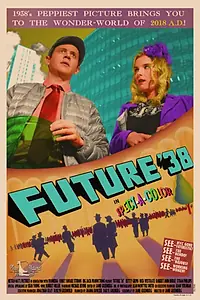 Постер к фильму «Будущее '38 (2017)»