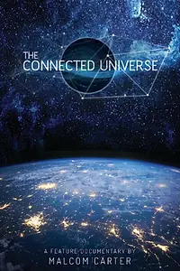 Главный постер фильма «The Connected Universe (2016)»