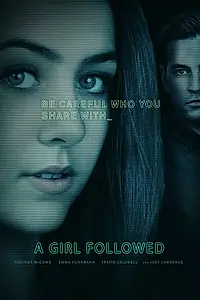 Главный постер фильма «Girl Followed (2017)»