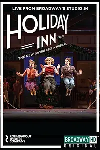 Постер к фильму «Holiday Inn: The New Irving Berlin Musical - Live (2017)»