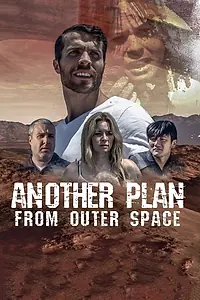 Постер к фильму «Another Plan from Outer Space (2018)»