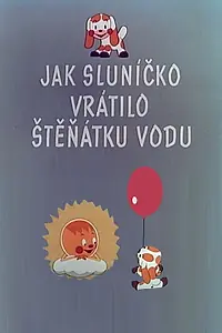 Главный постер мультфильма «Jak stenátko chtelo malé pejsky (1960)»