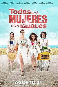 Главный постер фильма «Todas las mujeres son iguales (2017)»