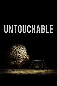 Постер к фильму «Untouchable (2016)»