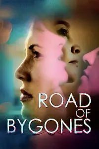 Главный постер фильма «Road of Bygones (2019)»