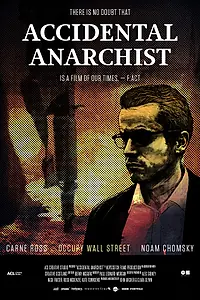 Главный постер фильма «Accidental Anarchist (2017)»