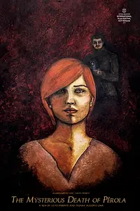 Постер к фильму «A Misteriosa Morte de Pérola (2014)»