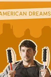 Главный постер фильма «American Dreams (2019)»