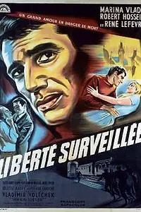 Постер к фильму «Свобода под надзором (1957)»