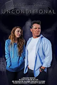 Постер к фильму «Unconditional (2018)»