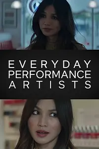 Постер к фильму «Everyday Performance Artists (2016)»