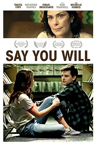 Постер к фильму «Say You Will (2017)»