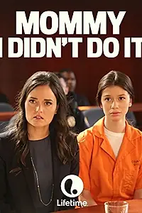 Постер к фильму «Mommy, I Didn't Do It (2017)»