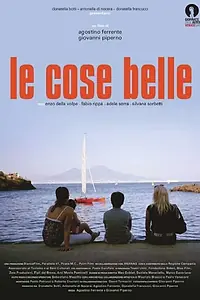 Постер к фильму «Le cose belle (2012)»