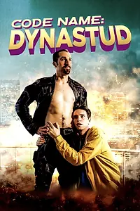 Постер к фильму «Code Name: Dynastud (2018)»