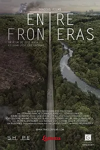 Главный постер фильма «Entre Fronteras (2022)»