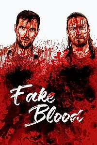 Главный постер фильма «Fake Blood (2017)»