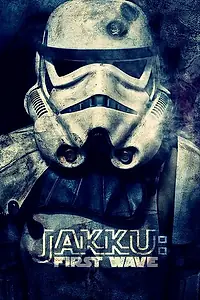 Главный постер фильма «Джакку: Первая волна (2016)»
