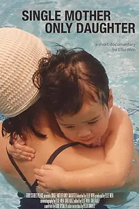 Постер к фильму «Single Mother Only Daughter (2017)»
