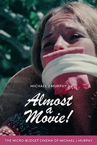 Главный постер фильма «Almost a Movie (1979)»