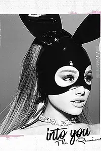 Главный постер фильма «Ariana Grande: Into You (2016)»