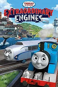 Постер к мультфильму «Thomas & Friends: Extraordinary Engines (2017)»