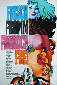 Главный постер фильма «Frisch, fromm, fröhlich, frei (1970)»