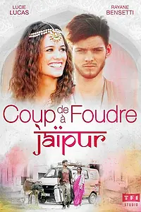 Постер к фильму «Coup de Foudre à Jaipur (2016)»