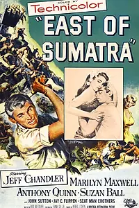 Главный постер фильма «К востоку от Суматры (1953)»