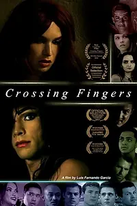 Главный постер фильма «Crossing Fingers (2018)»