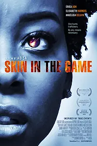 Главный постер фильма «Skin in the Game (2019)»
