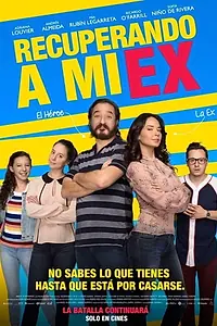 Главный постер фильма «Recuperando a mi Ex (2018)»
