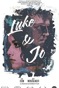 Главный постер фильма «Люк и Джо (2018)»