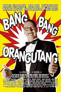 Постер к фильму «Бац! Бац! Орангутанг (2005)»