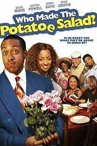 Постер к фильму «Who Made the Potatoe Salad? (2006)»