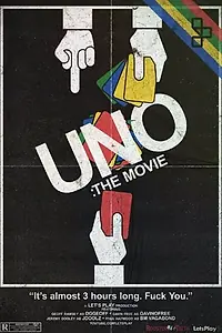 Главный постер фильма «Uno: The Movie (2016)»