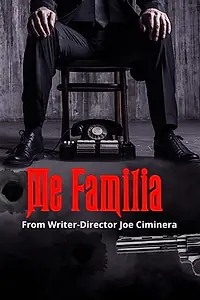 Главный постер фильма «Me Familia (2017)»