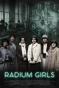 Постер к фильму «Радиевые девушки (2018)»