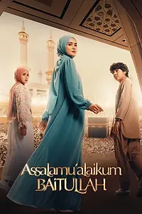 Постер к фильму «Assalamualaikum Baitullah (2025)»
