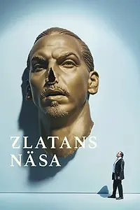 Постер к фильму «Zlatans näsa (2025)»