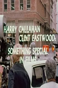 Главный постер фильма «Harry Callahan/Clint Eastwood: Something Special in Films (1976)»