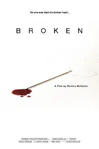 Постер к фильму «Broken (2005)»